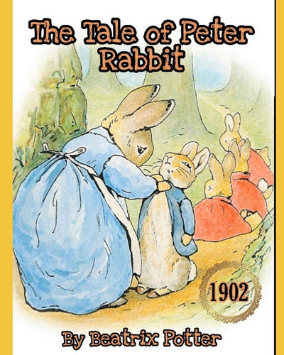 Libro: The Tale Of Peter Rabbit: Original 1902 Collectors Ed