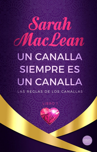 Un Canalla Siempre Es Un Canalla, De Maclean, Sarah. Editorial Ediciones Versatil, S.l., Tapa Blanda En Español