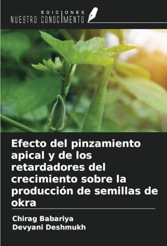 Efecto Del Pinzamiento Apical Y De Los Retardadores Del Crec