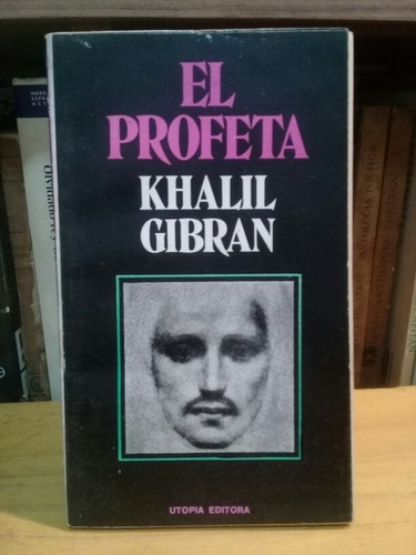 El Profeta - Khalil Gibran - Utopía Editora 