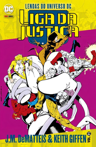 Lendas do Universo DC: Liga da Justiça Vol. 11, de Giffen, Keith. Editorial Panini, capa mole em português, 2021
