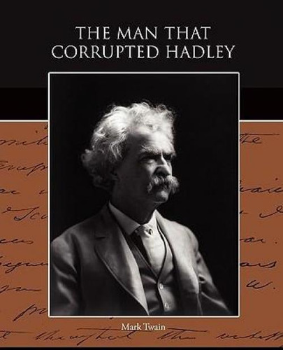Libro The Man That Corrupted Hadleyburg - Mark Twain