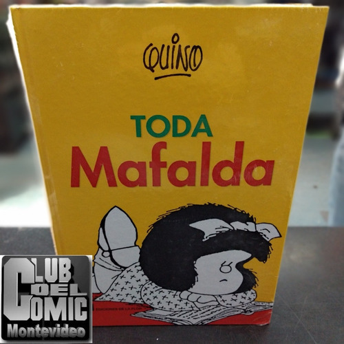 Tomo Integral De Todo Mafalda Ed. De La Flor Quino Tapa Dura