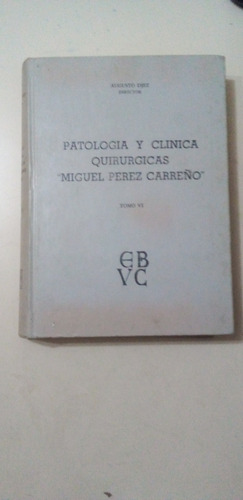 Patología Y Clínicas Quirúrgicas  Libro En Físico