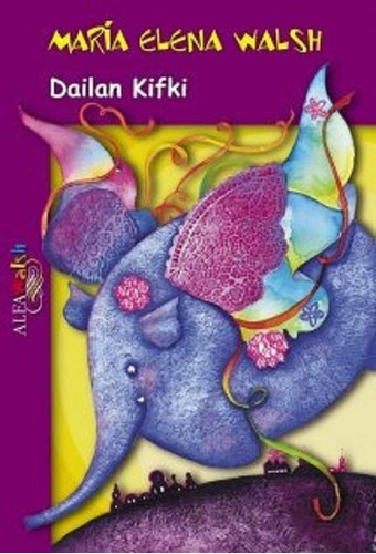 Dailan Kifki - Maria Elena Walsh