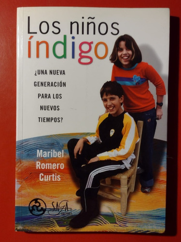 Los Niños Indigo De Maribel Romero Curtis Saga