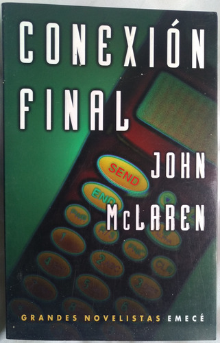 Conexion Final - Novela De John Mclaren + Futuro Distópico