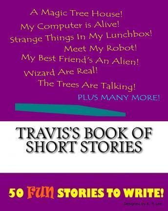 Travis's Book Of Short Stories - K P Lee (paperback)