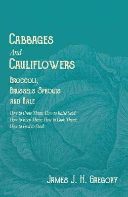 Libro Cabbages And Cauliflowers - Broccoli, Brussels Spro...