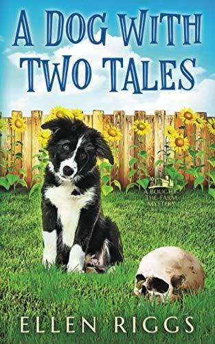 Book : A Dog With Two Tales (bought-the-farm Mystery) -...