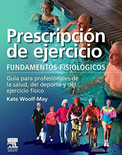 Libro Prescripcion De Ejercicio Fundamentos Fisiologicos De