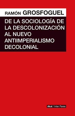Libro De La Sociologia De La Descolonizacion Al Nuevo An Nvo