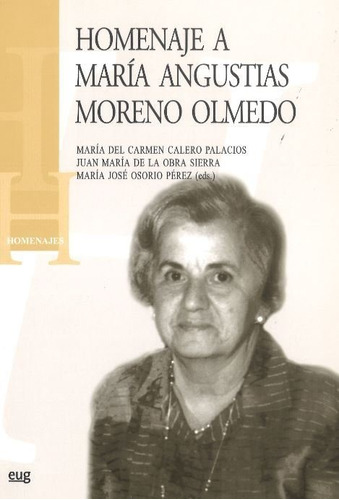 Libro Homenaje A Marã­a Angustias Moreno Olmedo - Calero ...