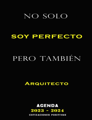 No Solo Soy Serfecto Sino Tambien Arquitecto: Agenda Anual 2