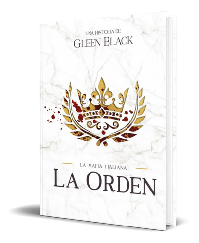 La orden, de Gleen Black. Editorial Independently Published, tapa blanda en español, 2022