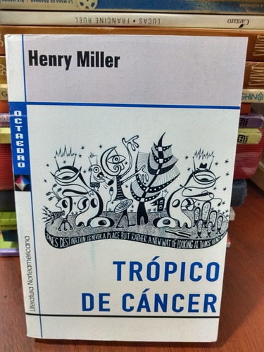 Trópico De Cáncer Henry Miller Octaedro Nuevo *