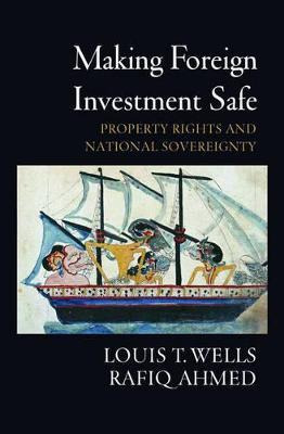 Libro Making Foreign Investment Safe : Property Rights An...