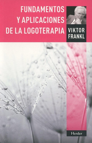Libro: Fundamentos Y Aplicaciones Logoterapia (spanish