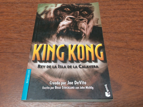 King Kong - Rey De La Isla Calavera - B. Strickland (novela) (Usado)