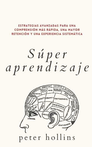 Super Aprendizaje Estrategias Avanzadas Para Una..., De Hollins, Peter. Editorial Independently Published En Español