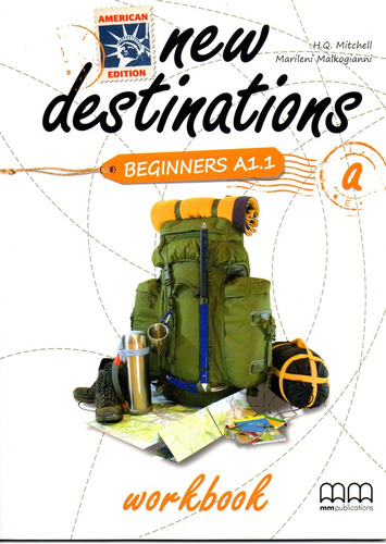 New Destinations American Ed. - Beginner - Wbk A - H.q., Mar