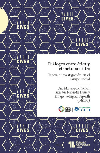 Diálogos Entre Ética Y Ciencias Sociales, De Vários Autores. Editorial Universidad Icesi, Tapa Blanda En Español, 2021