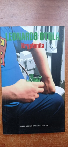 Kryptonita Leandro Oyola Random House