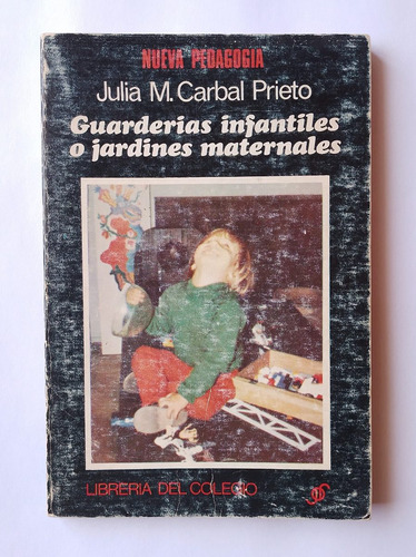 Guarderías Infantiles O Jardines Maternales - J. C. Prieto