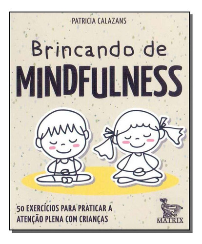 Brincando De Mindfulness