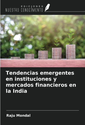 Libro: Tendencias Emergentes En Instituciones Y Mercados Fin