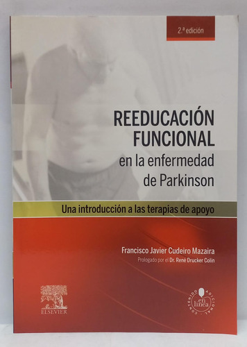 Reeducacion Funcional En La Enfermedad De Parkinson