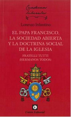 Papa Francisco, La Sociedad Abierta Y La Doctrina Social De