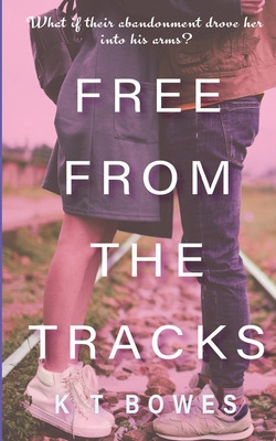 Libro Free From The Tracks - Bowes, K. T.