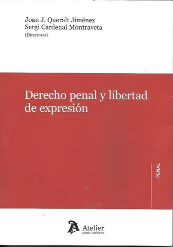 Queralt - Derecho Penal Y Libertad De Expresión