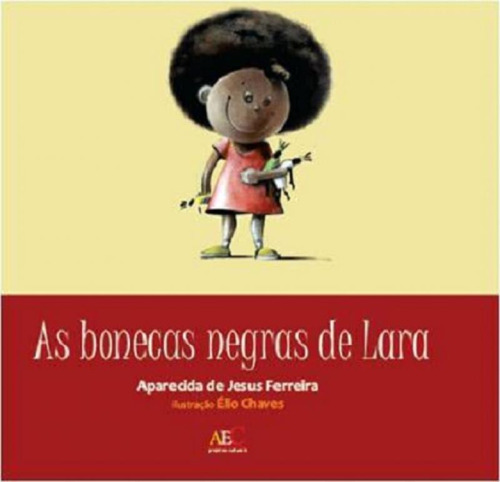 Bonecas Negras De Lara, As - Aut Paranaense