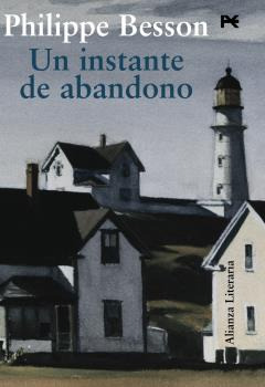 Libro Un Instante De Abandono De Besson Philippe Alianza