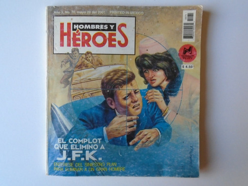 Hombres Y Héroes: J.f.k. Novedades Editores Mayo 29 2001
