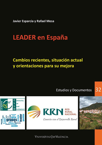 LEADER en España, de Javier Esparcia Pérez y Rafael Mesa Manzano. Editorial Publicacions de la Universitat de València, tapa blanda en español, 2020