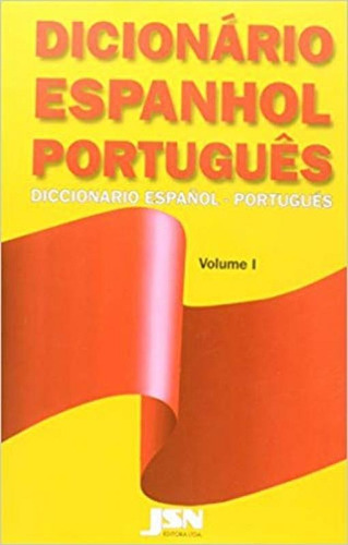 Dicionario Espanhol - Portugues - Vol.1, De Jsn Editora. Editora Jsn, Capa Mole Em Português