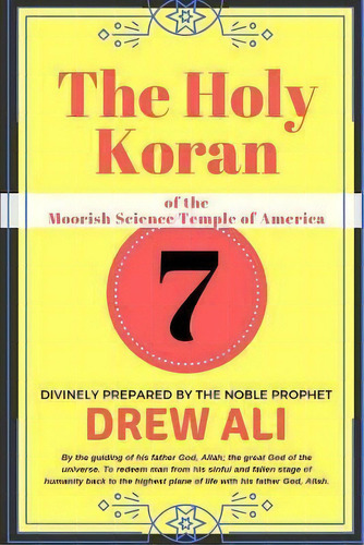 The Holy Koran Of The Moorish Science Temple Of America, De Drew Ali. Editorial Independently Published En Inglés