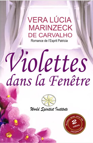 Violettes Dans La Fenêtre, De Asmik Cuadros León Y Otros. Editorial Worldspiritistinstitute.org, Tapa Blanda En Francés, 2021