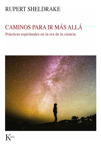 Caminos Para Ir Mas Alla  - Rupert Sheldrake