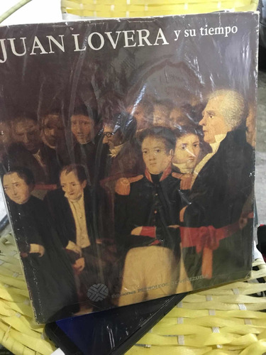 Juan Llovera Y Su Tiempo Edicion De Pdvsa