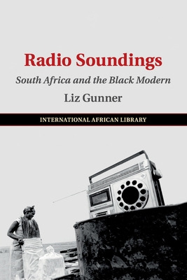 Libro Radio Soundings: South Africa And The Black Modern ...