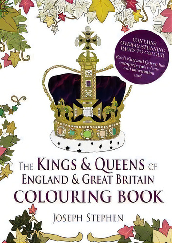The Kings And Queens Of England And Great Britain Colouring Book, De Joseph Stephen. Editorial Madeglobal Publishing, Tapa Blanda En Inglés