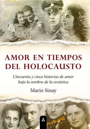 Amor En Tiempos Del Holocausto, De Sinay, Mario. Editorial Aliar 2015 Ediciones, S.l., Tapa Blanda En Español