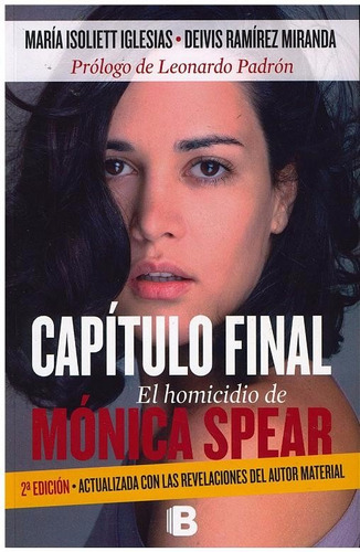 Libro, Capítulo Final El Homicidio De Mónica Spears.