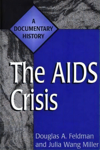 The Aids Crisis, De Julia R. Miller. Editorial Abc Clio, Tapa Dura En Inglés