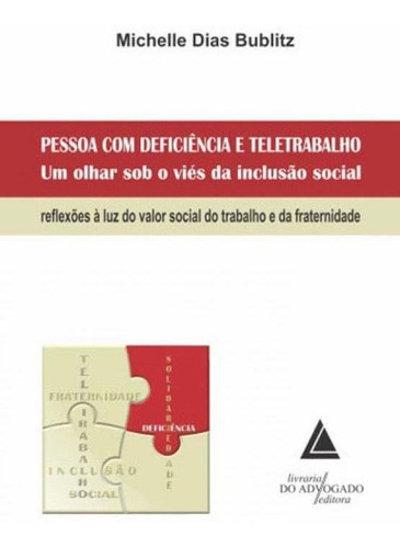 Pessoa Com Deficiencia E Teletrabalho Um Olhar Sob O Vies Da