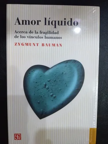 Amor Liquido Acerca De La Fragilidad De Los Vinculos Humano Mercado Libre<script async src=